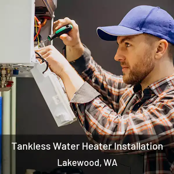  Tankless Water Heater Installation Lakewood, WA