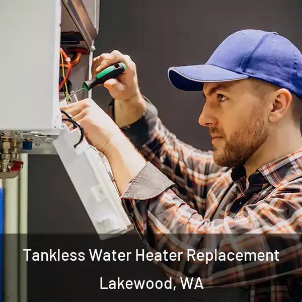  Tankless Water Heater Replacement Lakewood, WA